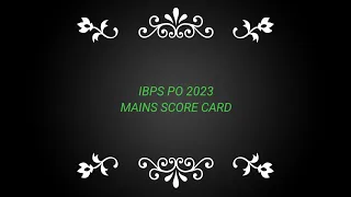IBPS PO MAINS 2023, My Score Card