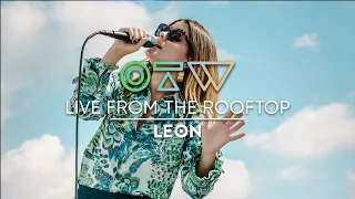 LÉON - “You And I” | Live From The Rooftop