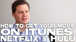 How To Get A Movie On iTunes, Netflix & Hulu by Jason Brubaker