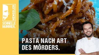 Schnelles Pasta nach Art des Mörders Rezept von Steffen Henssler