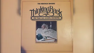 Heritage Singers - Thinking Back: 100 Year Old Gospel Favorites (HQ)
