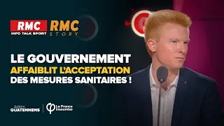 Le gouvernement affaiblit l’acceptation des mesures sanitaires ! | Adrien Quatennens