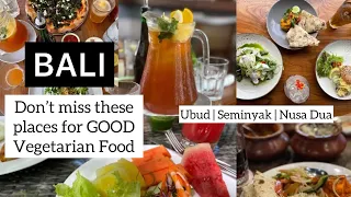 BALI TRAVEL AND FOOD(exploring the best vegetarian food in Ubud, Seminyak)Bali cafes and restaurants