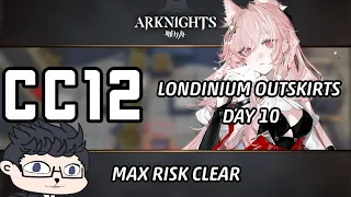 [Arknights] CC#12 Max Risk Clear | Day 10 Londinium Outskirts