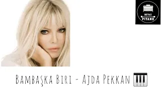 Bambaşka Biri - Ajda Pekkan Piyano Cover #ajdapekkan #bambaşkabiri