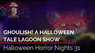 Ghoulish! A Halloween Tale lagoon show | Halloween Horror Nights 31 at Universal Orlando