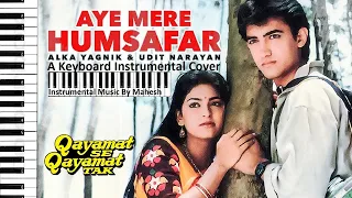 Aye Mere Humsafar - Qayamat Se Qayamat Tak Keyboard Instrumental