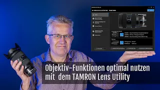 Tamron für das Nikon Z-System – Objektivpersonalisierung mit dem TAMRON Lens Utility – ganz einfach