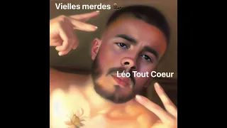 Léo Tout Coeur - VIELLES MERDES ( Mixtape )