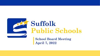 April 7, 2022 - School Board Meeting