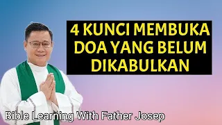 4 KUNCI MEMBUKA DOA YANG BELUM DIKABULKAN