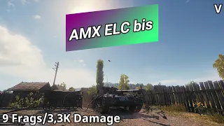 World of Tanks - AMX ELC bis (9 Frags/3,3K Damage) | WoT Replays [#110]