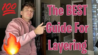 The BEST Guide For Layering 💯