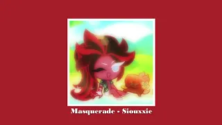 Masquerade - Siouxxie [SPED UP]
