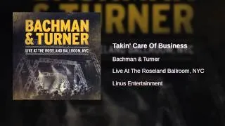 Bachman & Turner - Takin' Care Of Business