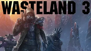 New Post-Apocalyptic RPG - Wasteland 3 Gameplay