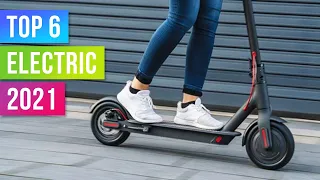 Top 6 Electric Scooters of 2021