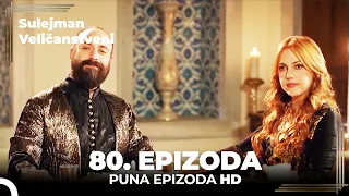 Sulejman Veličanstveni Epizoda 80 (HD)