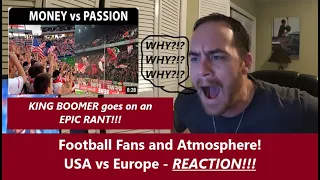 American Reacts | Football fans and atmosphere USA vs Europe | REACTION