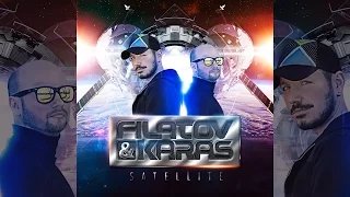 Filatov & Karas - Satellite [Official]