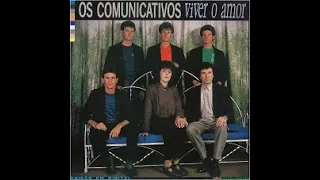 OS COMUNICATIVOS - ''VIVER O AMOR'' (LP Completo, FULL STEREO HQ, 1990)