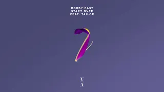 Robby East - Start Over feat. Tailor