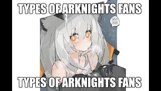 Types of Arknights Fans