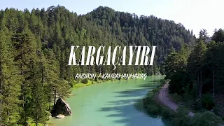 ANDIRIN KAHRAMANMARAŞ - KARGAÇAYIRI Drone görüntüleri
