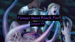 Hymn to Tourach in Pioneer | Mono Black Pox: League #3