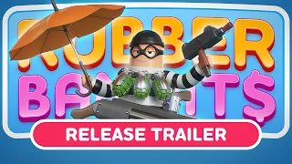 Rubber Bandits Launch Trailer #RubberBandits #ThatBanditsGame