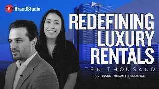 Redefining Luxury Rentals: Ten Thousand | Developer Diaries