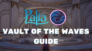THE COMPLETE Palia Water Vault GUIDE!