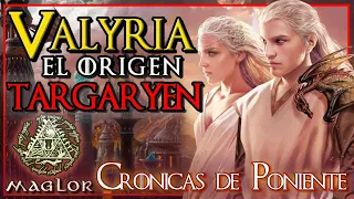 🐲 Todo sobre VALYRIA, el Feudo Franco y el Origen de la CASA TARGARYEN | Crónicas de Poniente