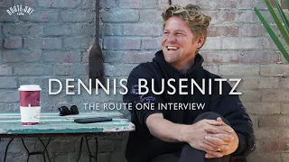 Dennis Busenitz: The Route One Interview