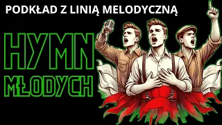 Hymn Młodych - podkład z linią melodyczną [NAPISY PL]