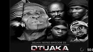 Selina Tested OTUAKA Episode 23