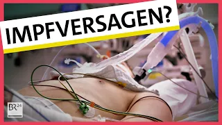 Impfdurchbrüche, Geimpfte im Krankenhaus: Hat die Corona-Impfung versagt? | Possoch klärt | BR24