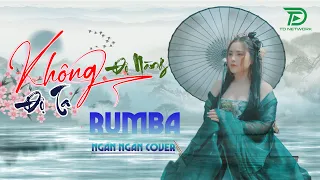 ĐỘ TA KHÔNG ĐỘ NÀNG RUMBA NGÂN NGÂN COVER ❤️ SIÊU PHẨM RUMBA NHẠC TRẺ 2024 ĐẶC BIỆT HAY