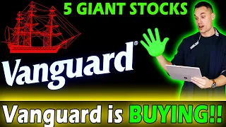 5 Stocks Vanguard is BUYING! 🤑