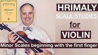 Jan Hrimaly Violin Scale Studies - No. 2 Minor Scales Beginning with the First Finger