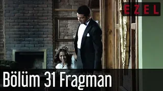 Ezel 31.Bölüm Fragman