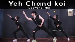 Yeh Chand Koi Deewana Hai Dance Video | Vicky Patel Choreography | Bollywood dubstep Song1080p