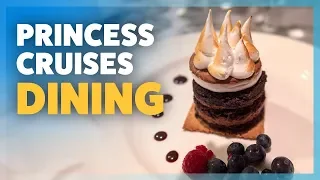 THE ULTIMATE GUIDE to Dining on Princess Cruises