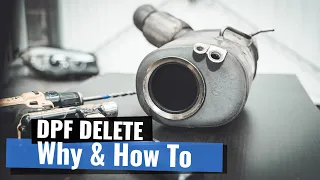 DPF Delete - Why & How To Remove a Diesel Particulate Filter