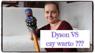 Dyson V8 - czy warto??