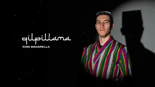 King Macarella - Qilpillama