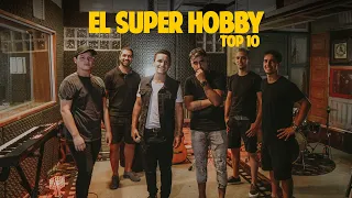 El Super Hobby - TOP 10 Canciones