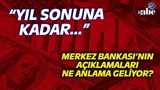 "Yıl Sonuna Kadar..." Prof. Dr. Kamil Yılmaz Merkez Bankası'nın Açıklamalarını Yorumladı