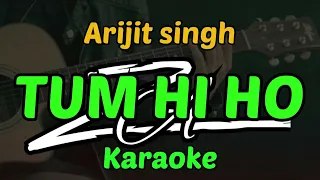 Tum hi ho karaoke Arijit singh#karaokeakustik #arijitsingh