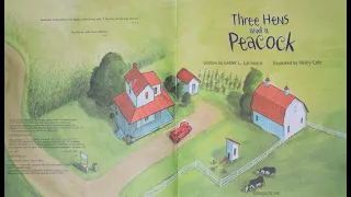 Read-Aloud of Three Hens and a Peacock, written by Lester L. Laminack